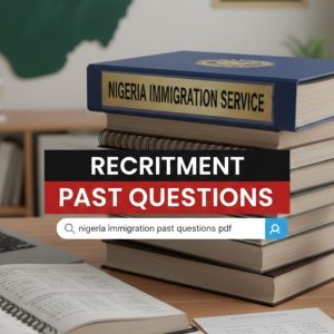 Comprehensive Nigeria Immigration Service (NIS) Past Questions & Answers – Updated 
